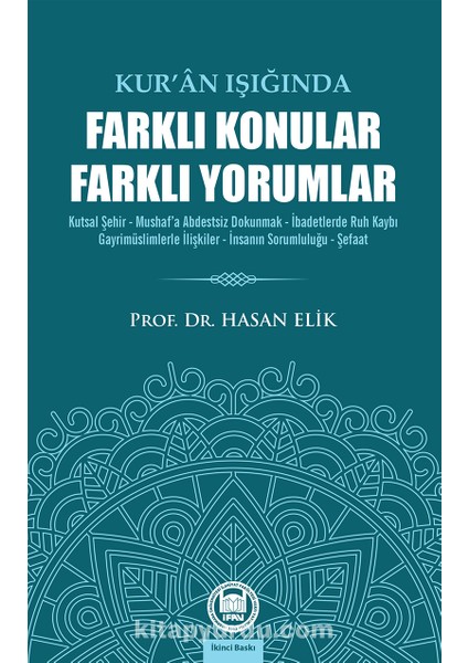 Kur'an Işığında Farklı Konular Farklı Yorumlar