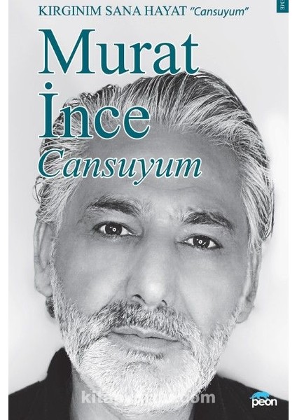 Cansuyum Kırgınım Sana Hayat