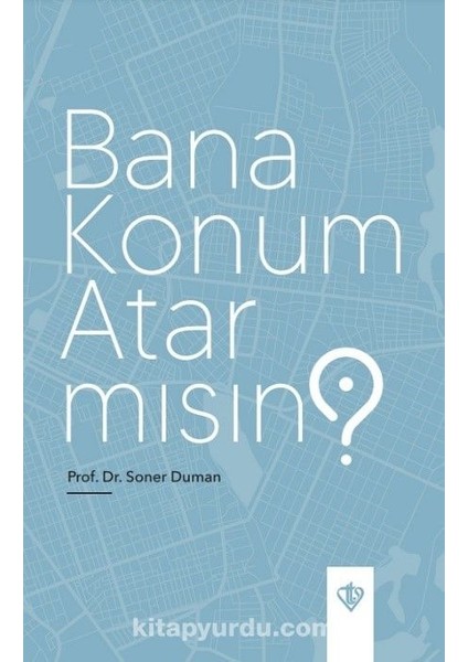 Bana Konum Atar Mısın ?
