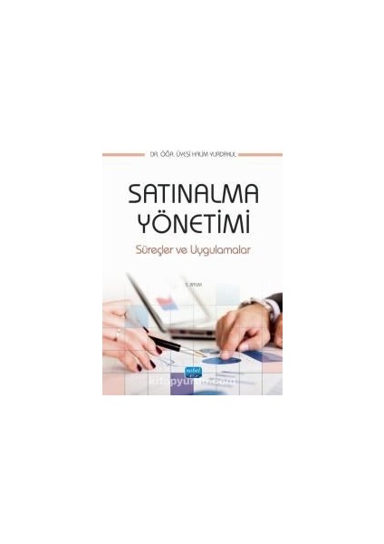 Satınalma Yönetimi, Süreçler ve Uygulamalar