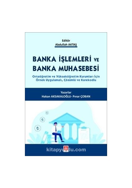 Banka Işlemleri ve Banka Muhasebesi