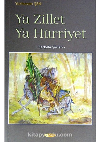Ya Zillet Ya Hürriyet Kerbela Şiirleri