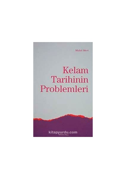 Kelam Tarihinin Problemleri