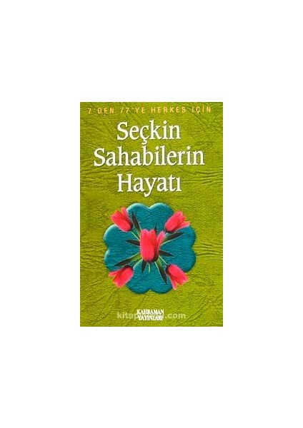 Seçkin Sahabilerin Hayatı (Özel Baskı)