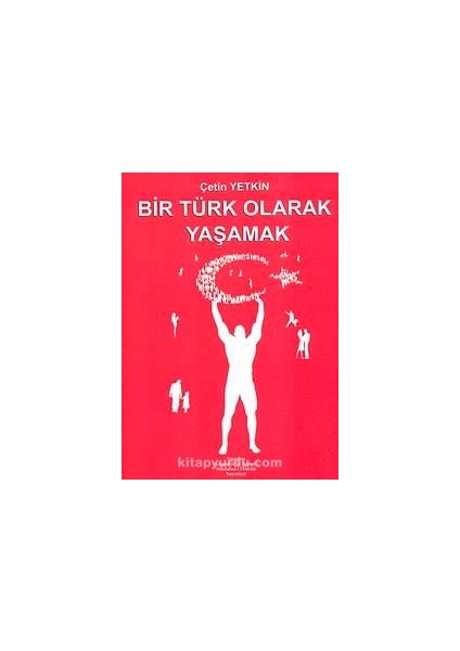 Bir Türk Olarak Yaşamak