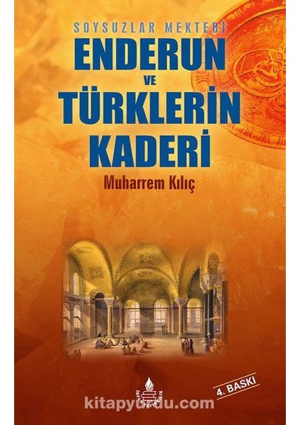 Soysuzlar Mektebi Enderun ve Türklerin Kaderi