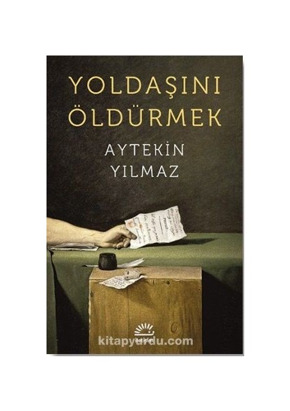 Yoldaşını Öldürmek