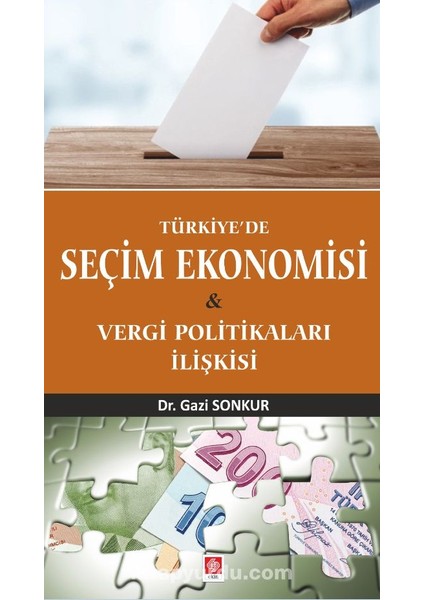 Türkiye'de Seçim Ekonomisi Vergi Politikaları Ilişkisi