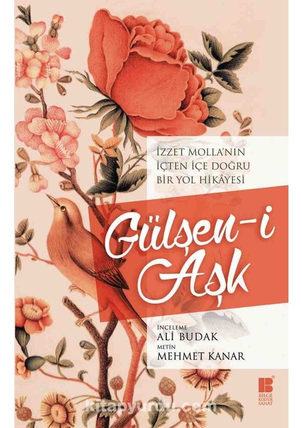 Gülşen-I Aşk Izzet Molla’nın Içten Içe Doğru Bir Yol Hikayesi