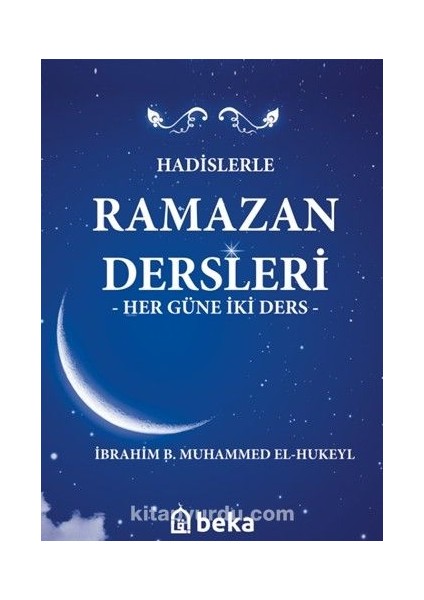 Hadislerle Ramazan Dersleri (Karton Kapak) Her Güne Iki Ders