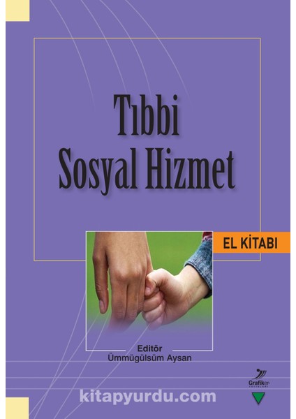 Tıbbi Sosyal Hizmet El Kitabı
