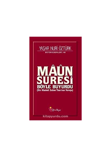 Maun Suresi Böyle Buyurdu Din Maskeli Zulme Tanrı'nın Vuruşu