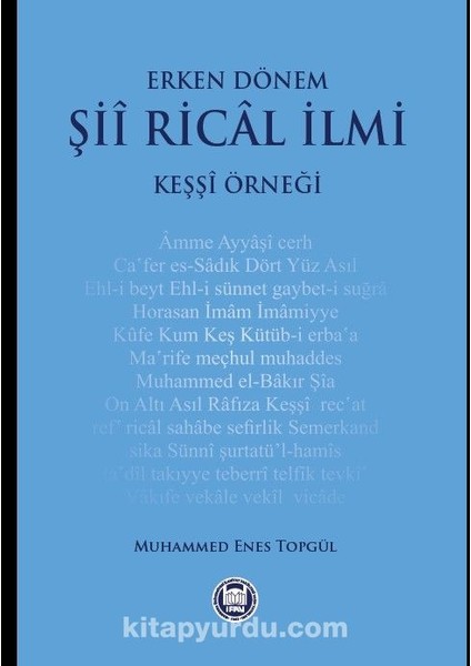 Erken Dönem Şii Rical Ilmi (Keşşi Örneği)