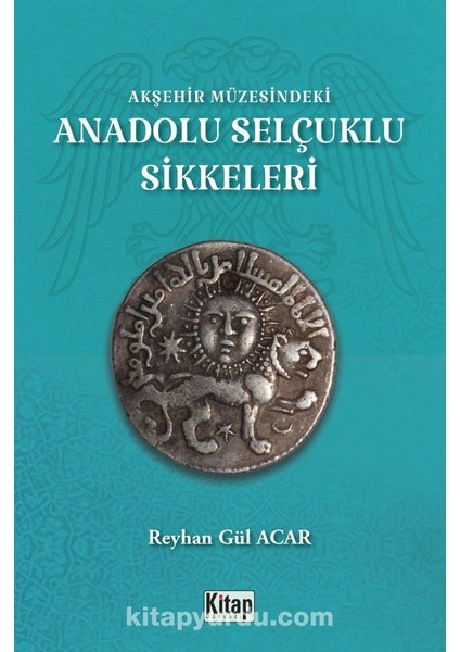 Akşehir Müzesindeki Anadolu Selçuklu Sikkeleri