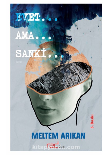 Evet…ama…sanki…