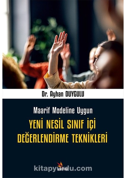 Yeni Nesil Sınıf Içi Değerlendirme Teknikleri Maarif Modeline Uygun
