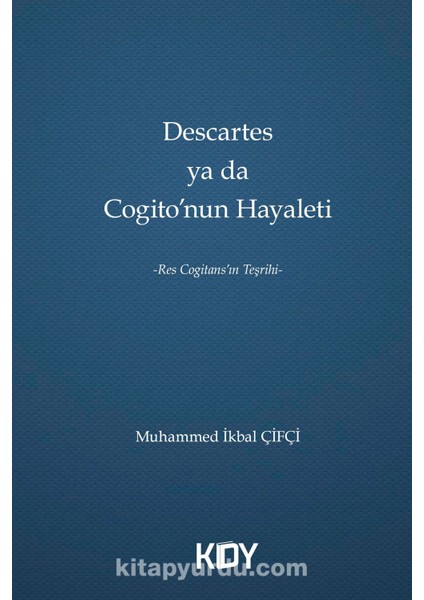 Descartes Ya Da Cogito'nun Hayaleti