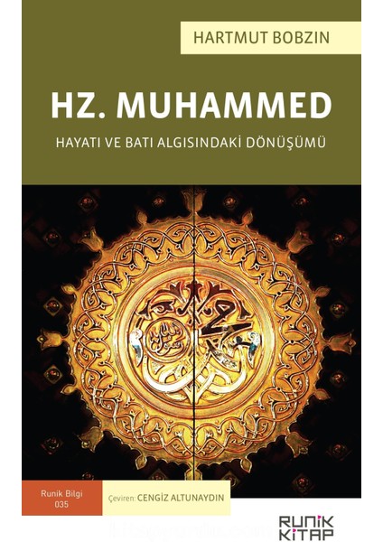 Hz. Muhammed Hayatı ve Batı Algısındaki Dönüşümü