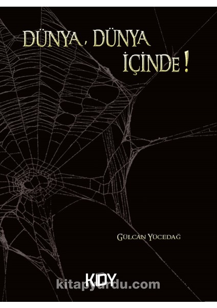 Dünya, Dünya Içinde!
