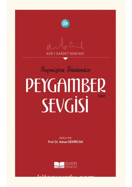 Geçmişten Günümüze Peygamber (S.a.s) Sevgisi