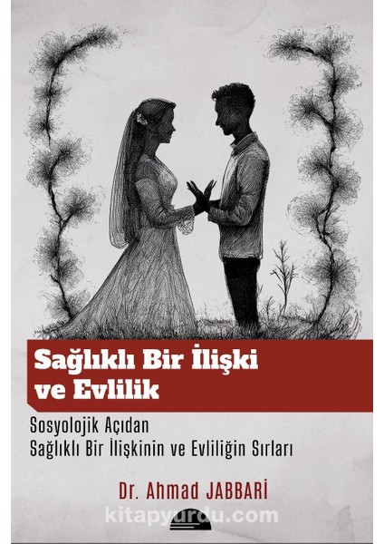 Sağlıklı Bir Ilişki ve Evlilik