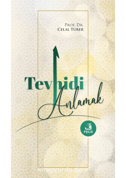 Tevhidi Anlamak