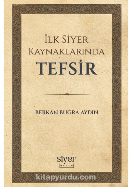 Ilk Siyer Kaynaklarında Tefsir