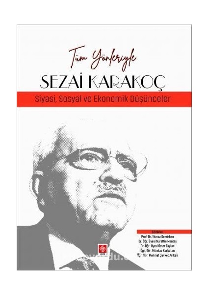 Tüm Yönleriyle Sezai Karakoç Siyasi, Sosyal ve Ekonomik Düşünceler