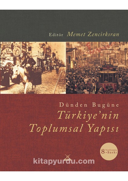 Dünden Bugüne Türkiye'nin Toplumsal Yapısı