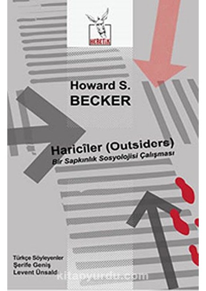 Hariciler (Outsiders) Bir Sapkınlık Sosyolojisi Çalışması