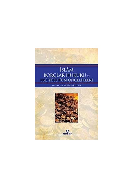 Islam Borçlar Hukuku ve Ebu Yusuf'un Öncelikleri