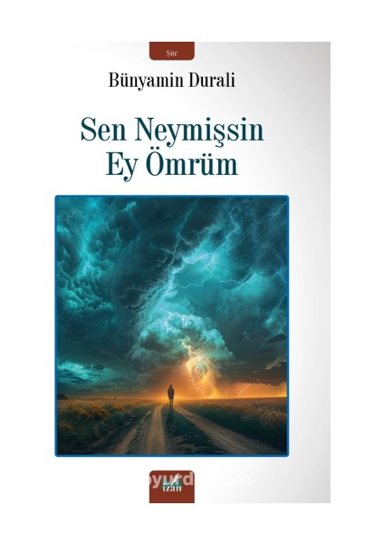 Sen Neymişsin Ey Ömrüm