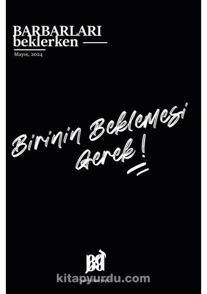 Barbarları Beklerken Mayıs 2024