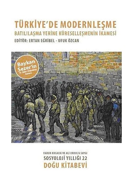 Türkiye'de Modernleşme Batılılaşma Yerine Küreselleşmenin Ikamesi