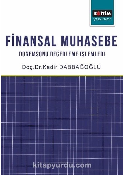 Finansal Muhasebe Dönemsonu Değerleme Işlemleri