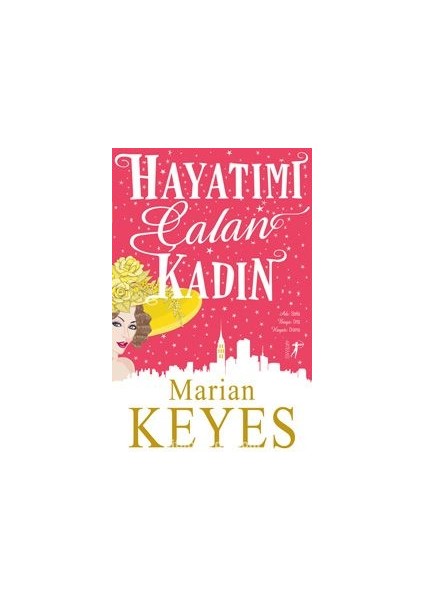 Hayatımı Çalan Kadın