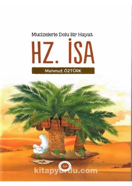 Hz. Isa Mucizelerle Dolu Bir Hayat