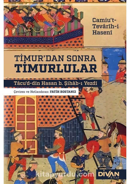 Timur'dan Sonra Timurlular Camiu’t-Tevârîh-I Hasenî