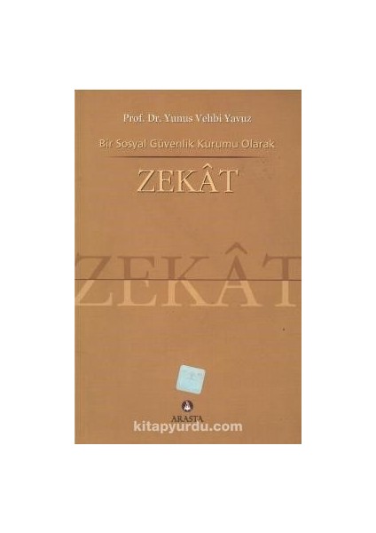 Bir Sosyal Güvenlik Kurumu Olarak Zekat