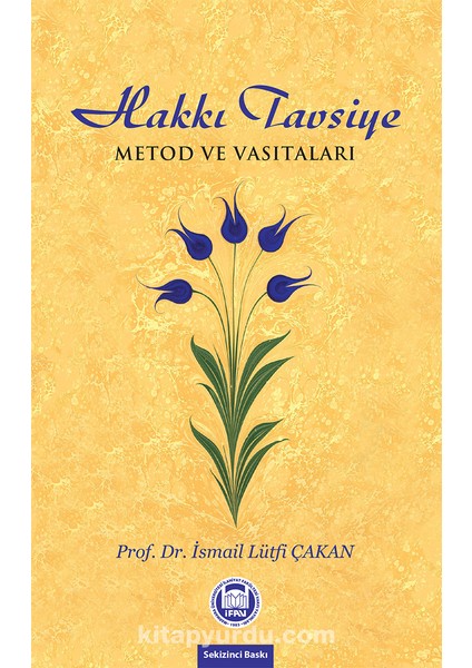 Hakkı Tavsiye Metod ve Vasıtaları