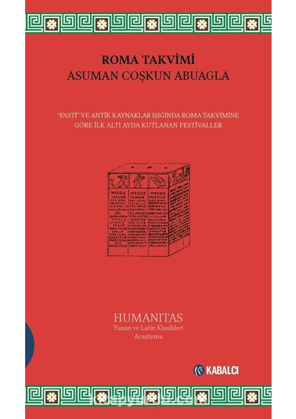 Roma Takvimi Fasti ve Antik Kaynaklar Işığında Roma Takvimine Göre Ilk Altı Ayda Kutlanan Festivaller