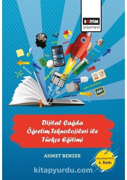 Dijital Çağda Öğretim Teknolojileri Ile Türkçe Eğitimi