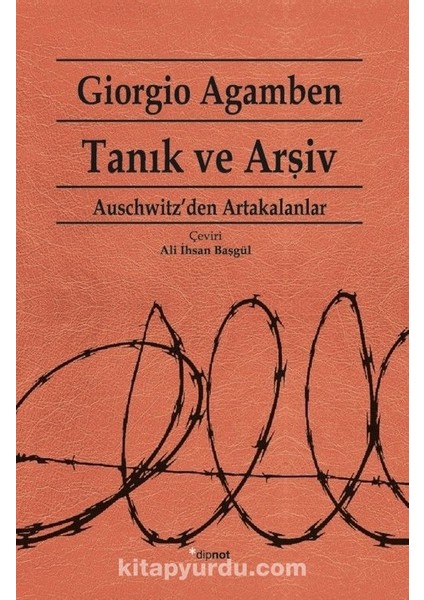 Tanık ve Arşiv Auschwitz'den Artakalanlar