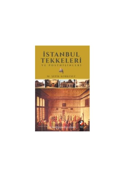 Istanbul Tekkeleri ve Postnişinleri