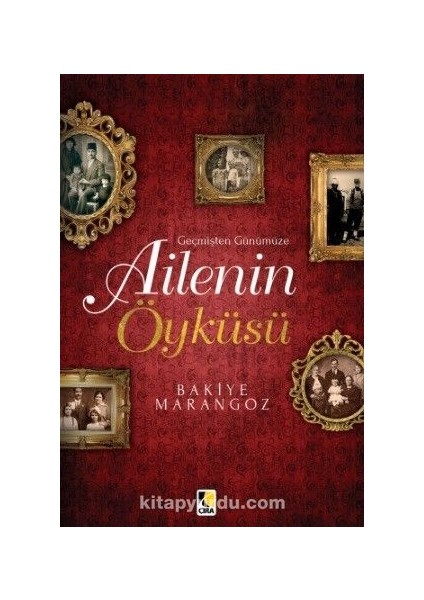 Geçmişten Günümüze Ailenin Öyküsü