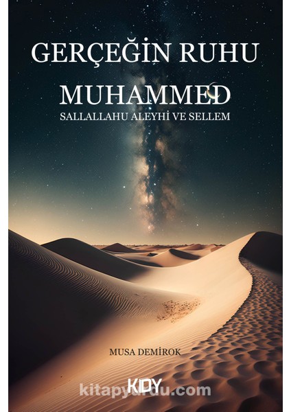 Gerçeğin Ruhu Hz. Muhammed (S.a.v.)