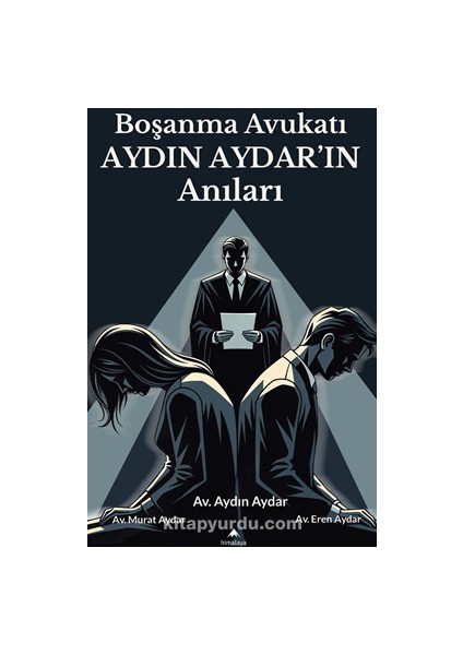 Boşanma Avukatı Aydın Aydar'ın Anıları