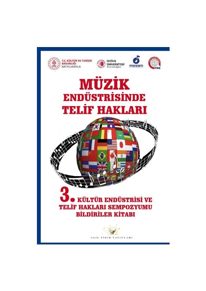 Müzik Endüstrisinde Telif Hakları / 3, Kültür Endüstri ve Telif Hakları Sempozyumu