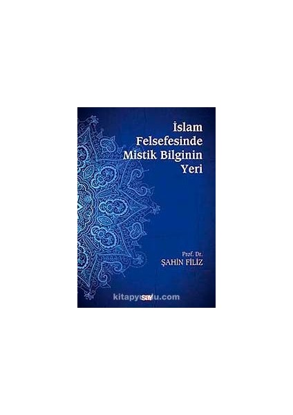 Islam Felsefesinde Mistik Bilginin Yeri