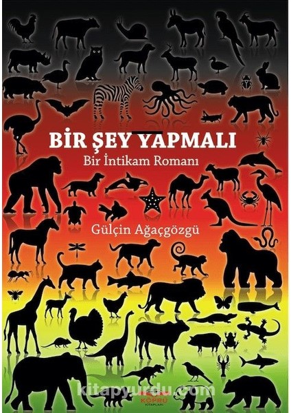 Bir Şey Yapmalı Bir Intikam Romanı